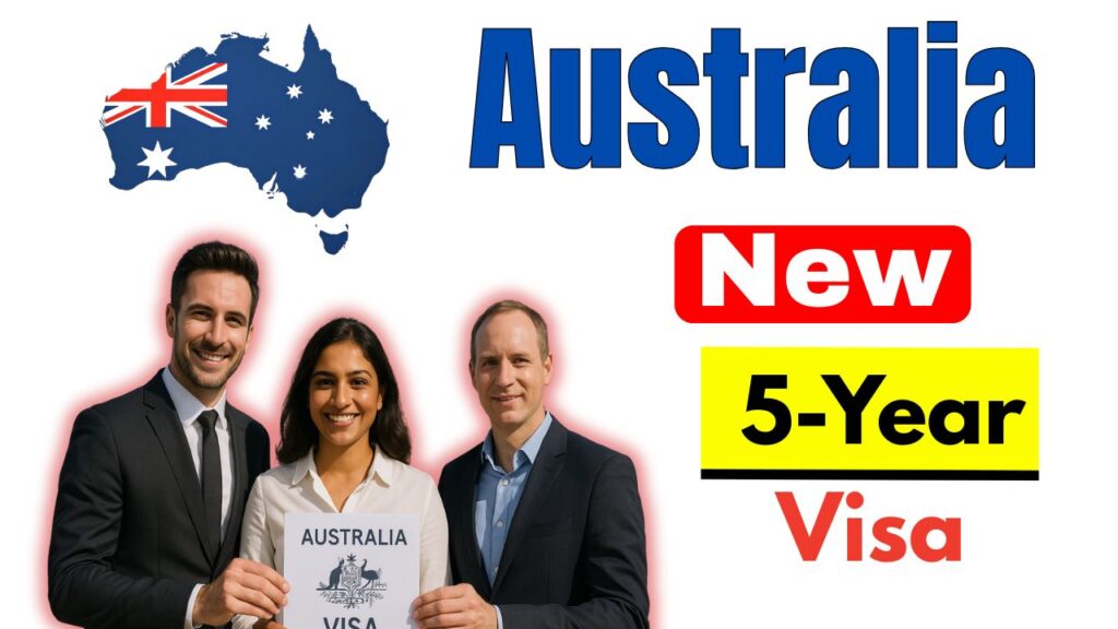 New Australia 5-Year Work Visa November 2025